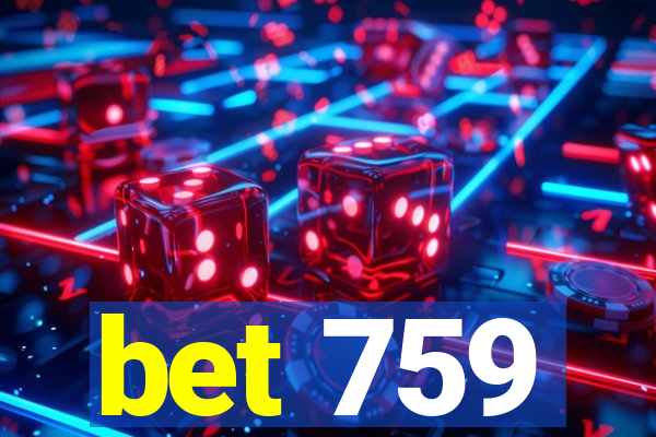 bet 759